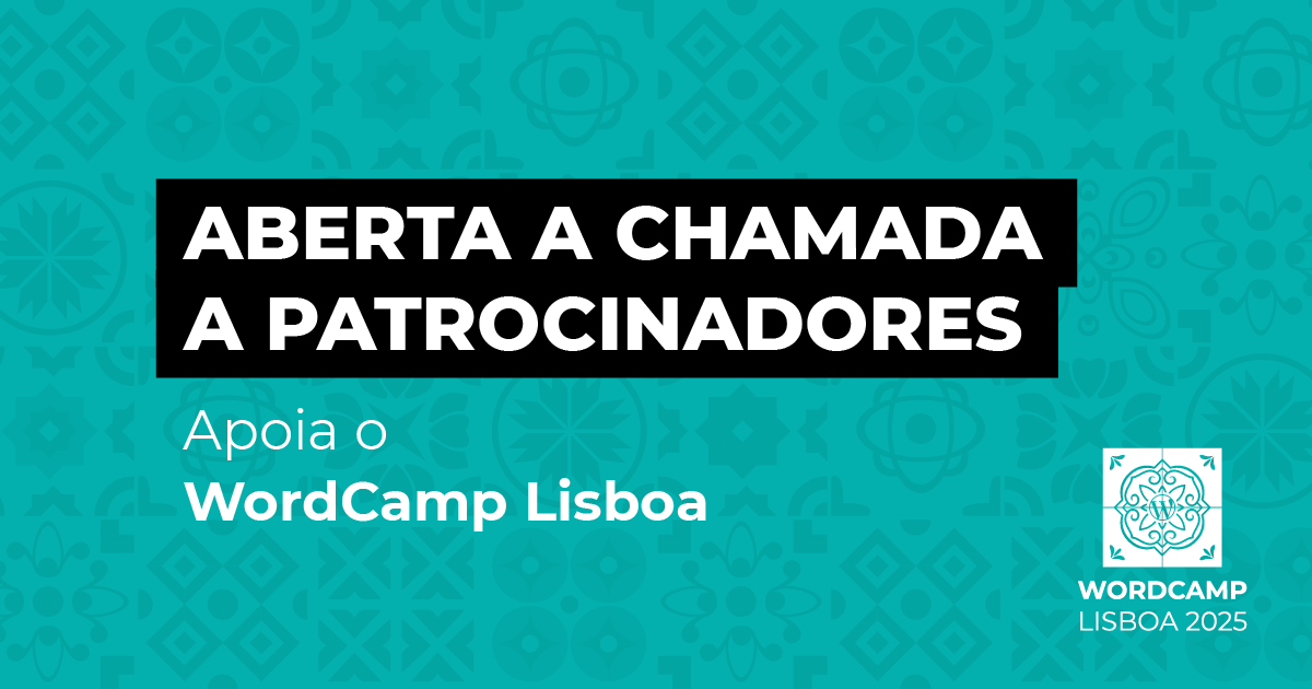 Aberta a chamada a patrocinadores - Apoia o WordCamp Lisboa