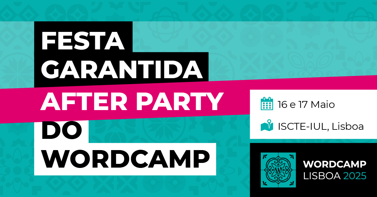 Vamos manter o espírito do WordCamp Vivo: After-Party!
