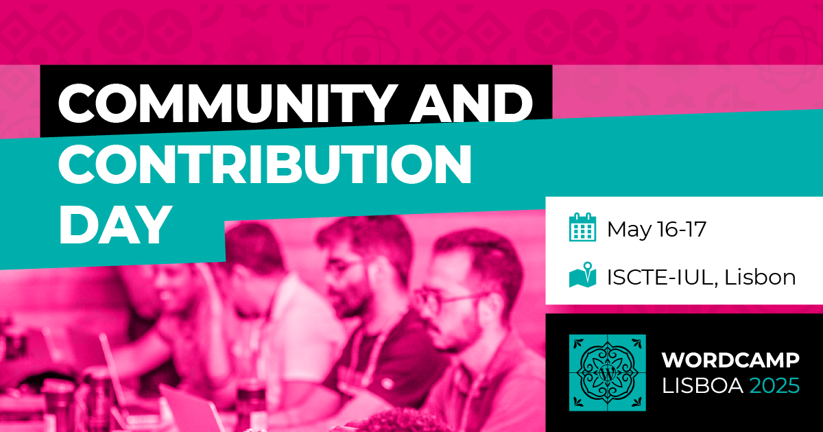 Shaping the future together: Community and Contribution Day at WordCamp Lisboa 2025